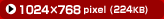 1024~768pixeli224KBj