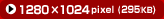 1280~1024pixeli295KBj