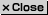 Close